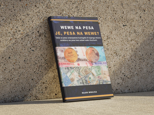 Wewe na Pesa, Je Pesa na Wewe?